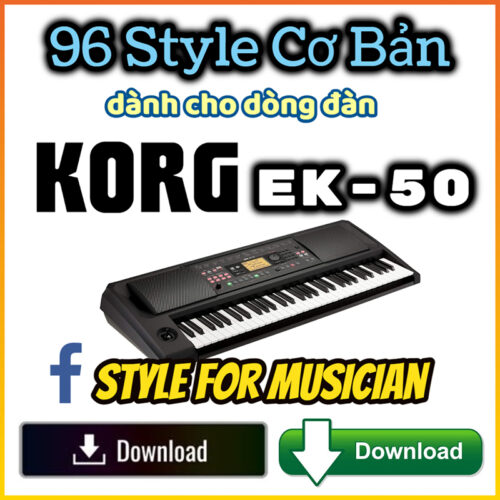 Style Cho Keyboard Korg EK-50 Download 96 Style Cơ Bản Dành Cho Keyboard Korg EK-50 - Download