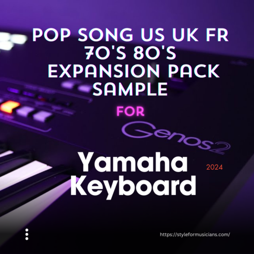 Pop song US UK FR 70's 80's Expansion Pack Sample For Yamaha Genos2 Download